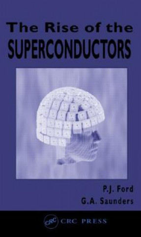 Carte Rise of the Superconductors G. A. Saunders