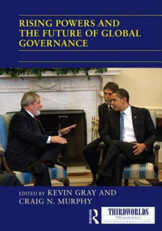 Книга Rising Powers and the Future of Global Governance 