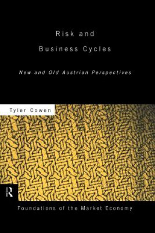 Knjiga Risk and Business Cycles Tyler Cowen