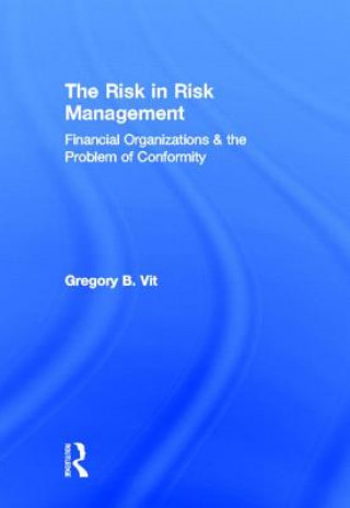 Könyv Risk in Risk Management Gregory B Vit