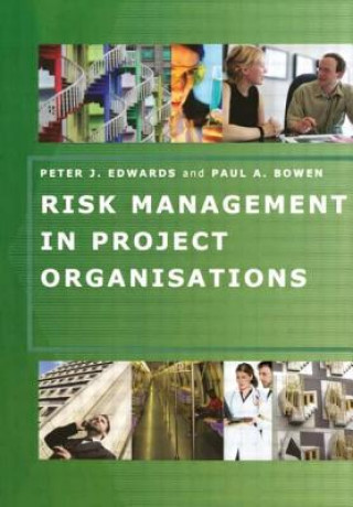 Carte Risk Management in Project Organisations Paul Bowen