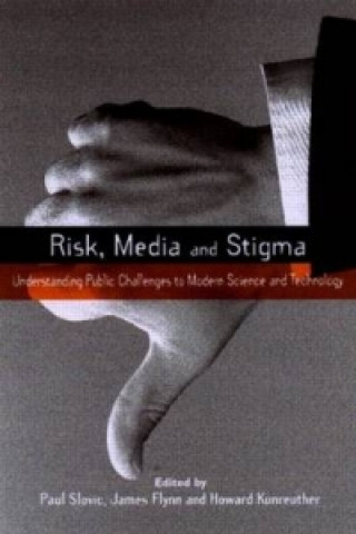 Livre Risk, Media and Stigma Paul Slovic