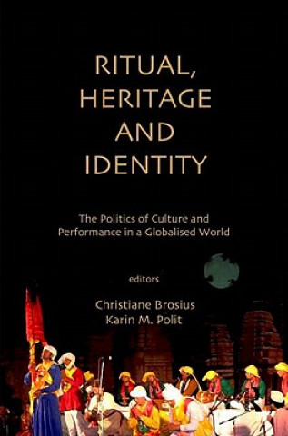 Kniha Ritual, Heritage and Identity Christiane Brosius