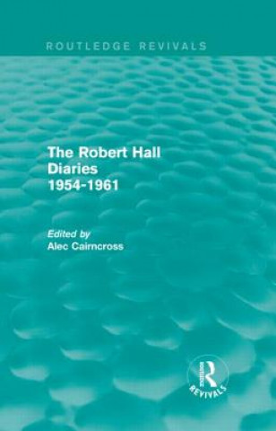 Boek Robert Hall Diaries 1954-1961 (Routledge Revivals) Alec Cairncross