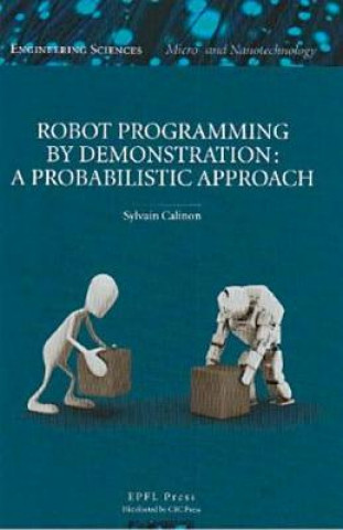 Knjiga Robot Programming by Demonstration Sylvain Calinon