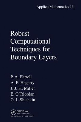 Book Robust Computational Techniques for Boundary Layers Grigory I. Shishkin