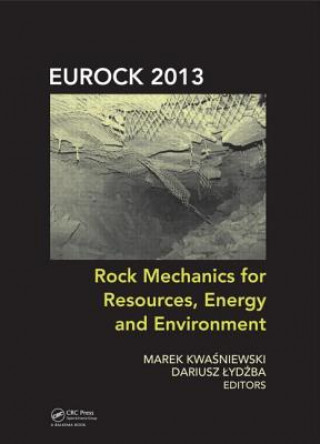 Könyv Rock Mechanics for Resources, Energy and Environment 