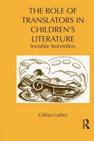 Kniha Role of Translators in Children's Literature Gillian Lathey
