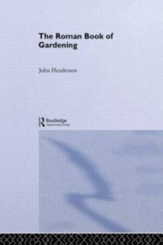 Książka Roman Book of Gardening John Henderson