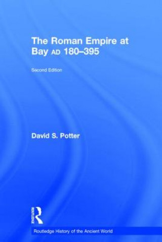 Carte Roman Empire at Bay, AD 180-395 David S. Potter