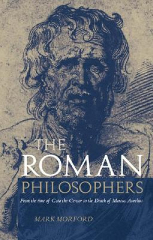 Kniha Roman Philosophers Mark P.O. Morford