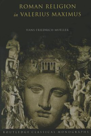 Buch Roman Religion in Valerius Maximus Hans-Friedrich Mueller