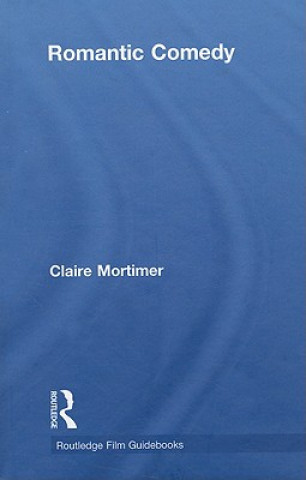 Könyv Romantic Comedy Claire Mortimer