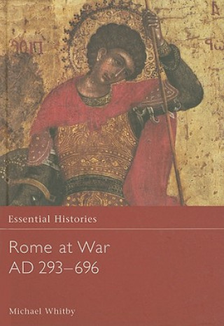 Carte Rome at War AD 293-696 Michael Whitby