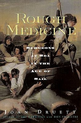 Book Rough Medicine Joan Druett