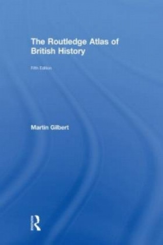 Buch Routledge Atlas of British History Martin Gilbert