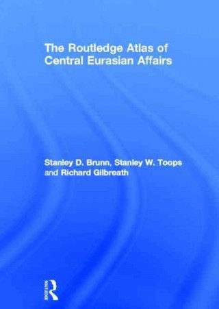 Książka Routledge Atlas of Central Eurasian Affairs Richard Gilbreath