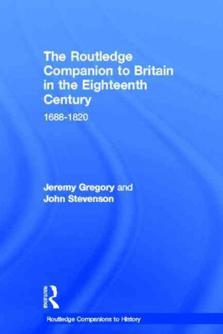 Carte Routledge Companion to Britain in the Eighteenth Century Jeremy Gregory