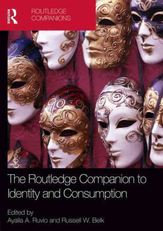 Könyv Routledge Companion to Identity and Consumption 