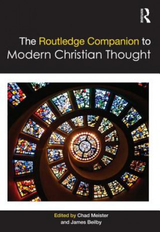 Carte Routledge Companion to Modern Christian Thought Chad Meister
