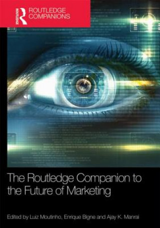 Könyv Routledge Companion to the Future of Marketing Luiz Moutinho