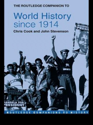 Könyv Routledge Companion to World History since 1914 Chris Cook