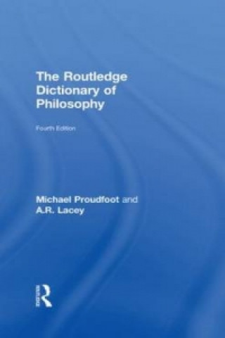Könyv Routledge Dictionary of Philosophy A. R. Lacey
