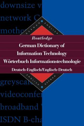 Carte Routledge German Dictionary of Information Technology Worterbuch Informationstechnologie Ulrike Seeberger