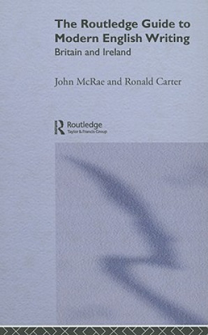 Carte Routledge Guide to Modern English Writing John McRae
