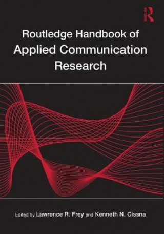 Kniha Routledge Handbook of Applied Communication Research 