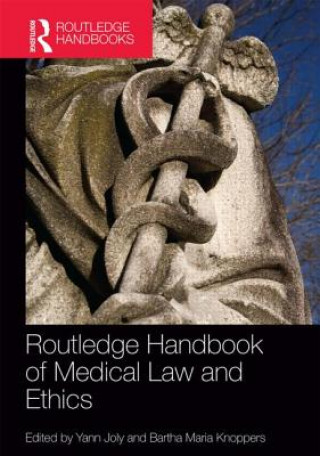 Könyv Routledge Handbook of Medical Law and Ethics 