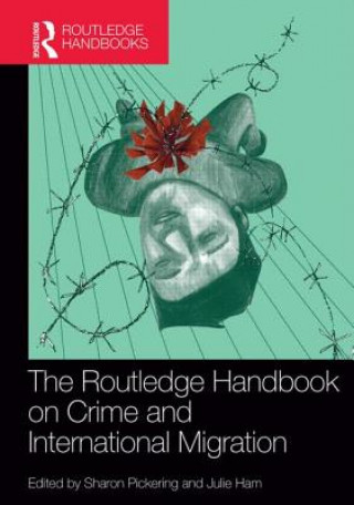 Buch Routledge Handbook on Crime and International Migration Sharon Pickering