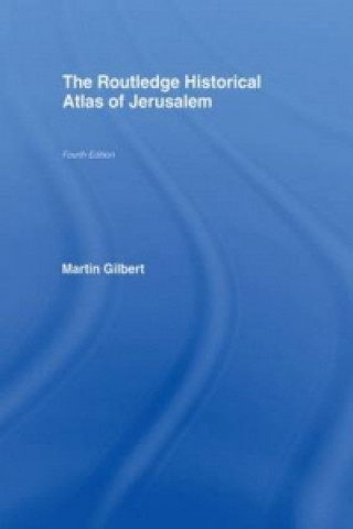 Carte Routledge Historical Atlas of Jerusalem Martin Gilbert