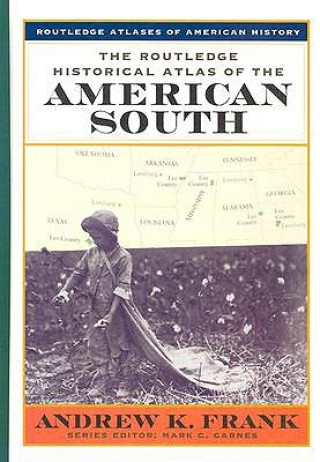 Kniha Routledge Historical Atlas of the American South Frank