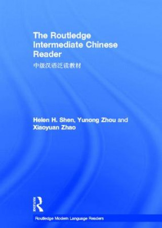 Carte Routledge Intermediate Chinese Reader Xiaoyuan Zhao