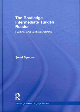 Könyv Routledge Intermediate Turkish Reader Senel Simsek