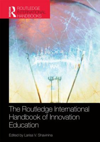 Buch Routledge International Handbook of Innovation Education Larisa V. Shavinina