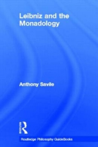 Carte Routledge Philosophy GuideBook to Leibniz and the Monadology Anthony Savile