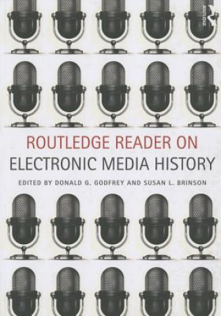 Книга Routledge Reader on Electronic Media History Donald G. Godfrey