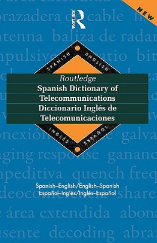 Livre Routledge Spanish Dictionary of Telecommunications Diccionario Ingles de Telecomunicaciones 