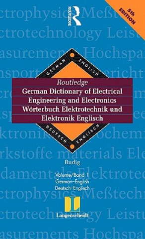 Książka Routledge German Dictionary of Electrical Engineering and Electronics Worterbuch Elektrotechnik and Elektronik Englisch Peter-Klaus Budig