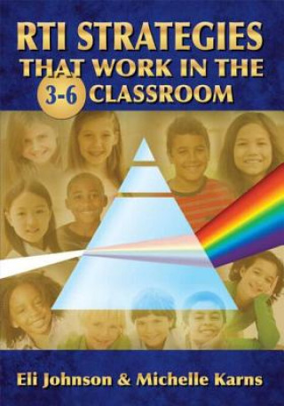 Könyv RTI Strategies that Work in the 3-6 Classroom Michelle S. Karns