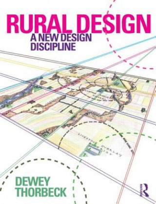 Kniha Rural Design Dewey Thorbeck