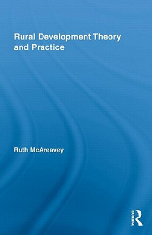 Kniha Rural Development Theory and Practice Ruth McAreavey