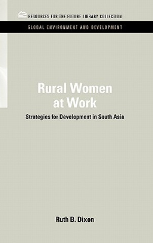 Knjiga Rural Women at Work Ruth B. Dixon-Mueller