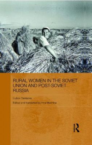 Книга Rural Women in the Soviet Union and Post-Soviet Russia Irina Mukhina