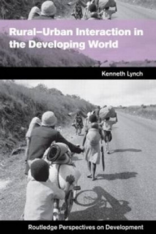 Kniha Rural-Urban Interaction in the Developing World Kenneth Lynch