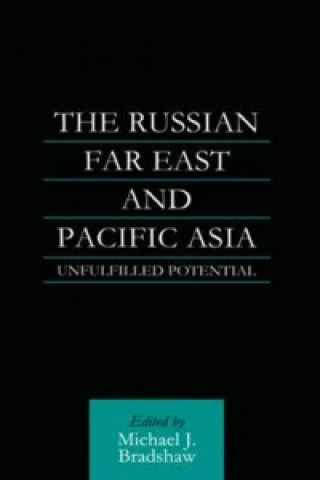 Książka Russian Far East and Pacific Asia M. J. Bradshaw