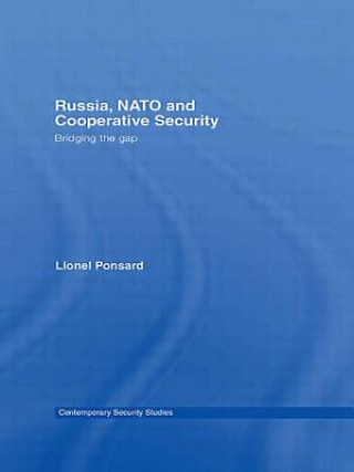 Kniha Russia, NATO and Cooperative Security Lionel Ponsard