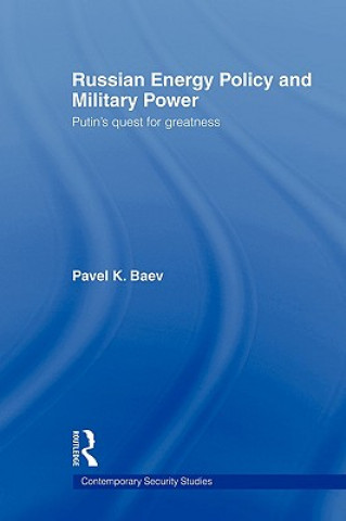 Carte Russian Energy Policy and Military Power Pavel K. Baev